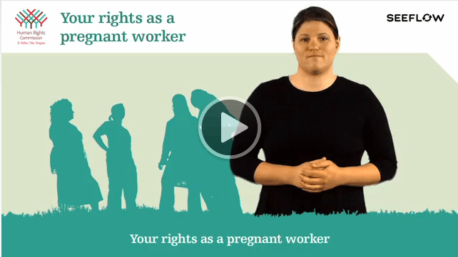 This image links to NZSL videos which help you learn about your rights as a pregnant worker